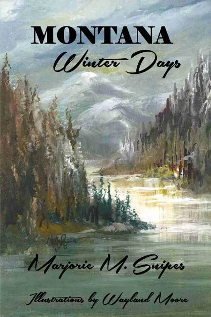 Montana Winter Days - Paperback