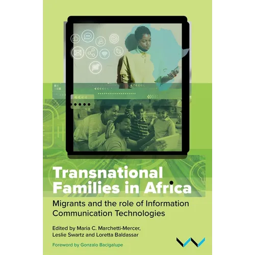 Transnational Families in Africa: Migrants and the Role of Information Communication Technologies - Hardcover