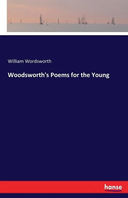 Woodsworth's Poems for the Young - Paperback