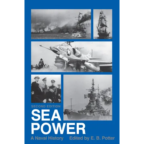 Sea Power: A Naval History, Second Edition - Paperback