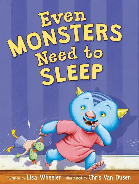 Even Monsters Need to Sleep - Hardcover