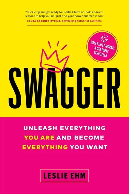 Swagger: Unleash Everything You Are and Become Everything You Want - Paperback