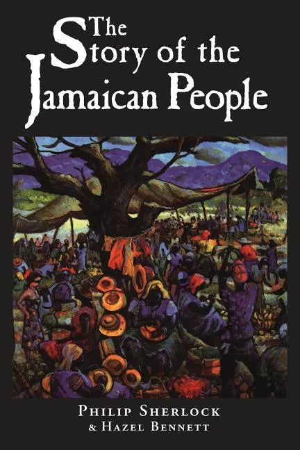 The Story of the Jamaican People - Paperback