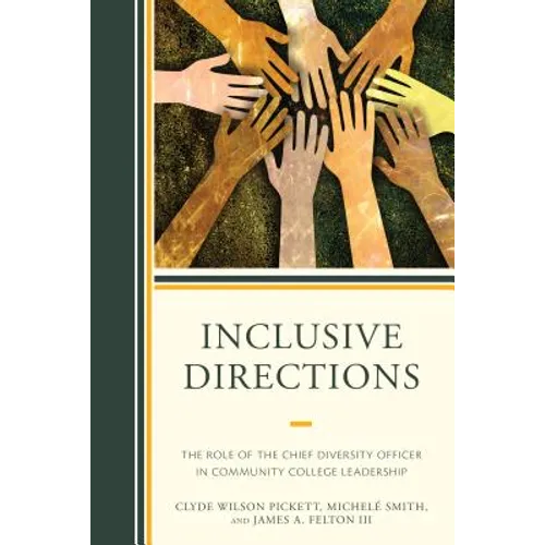Inclusive Directions: The Role of the Chief Diversity Officer in Community College Leadership - Paperback