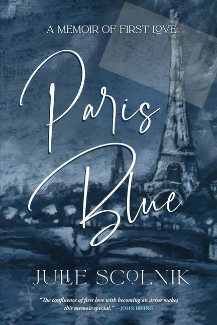 Paris Blue: A Memoir of First Love - Paperback