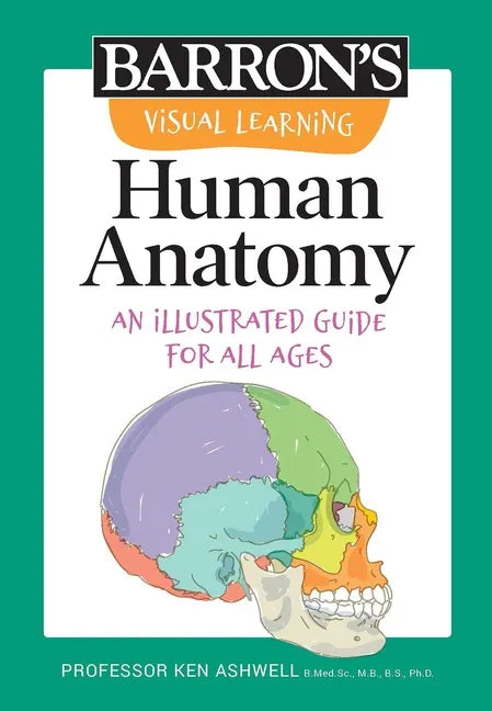 Visual Learning: Human Anatomy: An Illustrated Guide for All Ages - Paperback