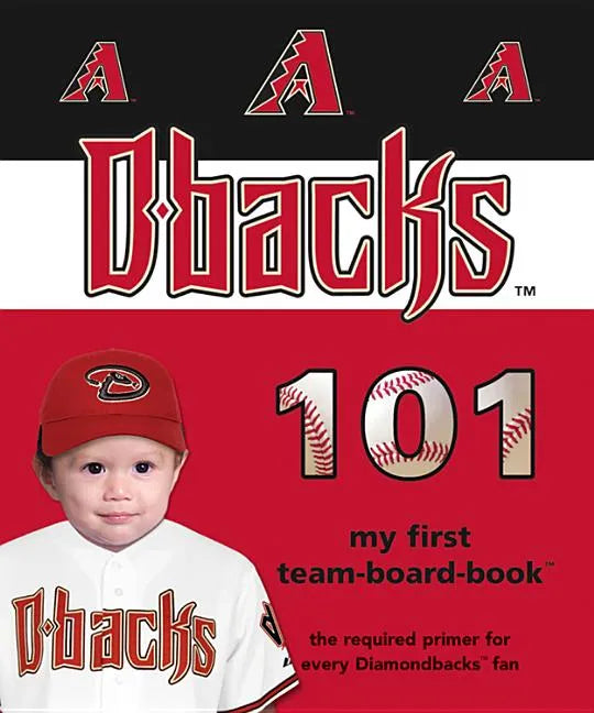 Arizona Diamondbacks 101-Board - Board Book