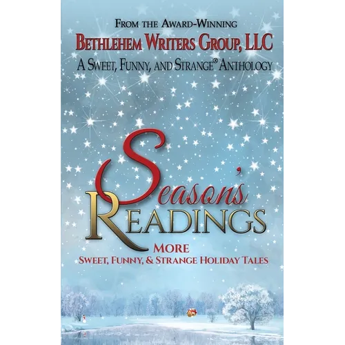 Season's Readings: More Sweet, Funny, and Strange Holiday Tales - Paperback