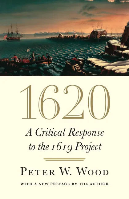 1620: A Critical Response to the 1619 Project - Paperback