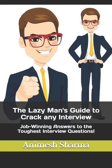 The Lazy Man's Guide to Crack any Interview - Paperback