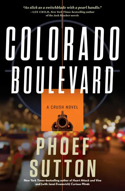 Colorado Boulevard: A Crush Mystery - Paperback