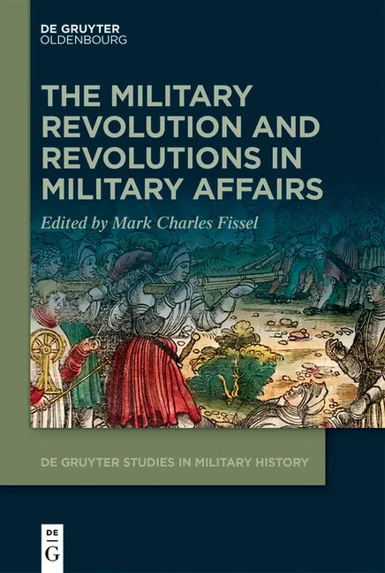 The Military Revolution and Revolutions in Military Affairs - Hardcover