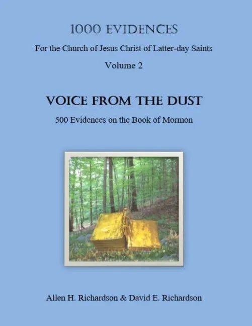1,000 Evidences of the Church of Jesus Christ of Latter-day Saints: VOICE FROM THE DUST-500 Evidences on the Book of Mormon - Paperback