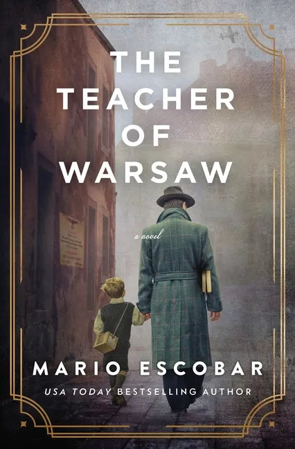The Teacher of Warsaw: A WWII Novel - Paperback