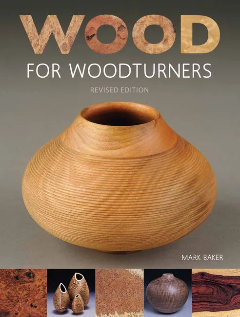 Wood for Woodturners (Revised Edition) - Paperback