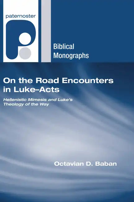 On the Road Encounters in Luke-Acts - Paperback