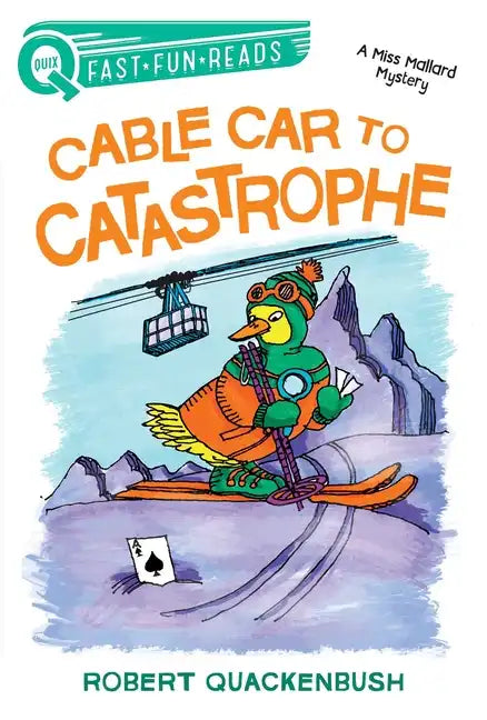 Cable Car to Catastrophe: A Quix Book - Paperback