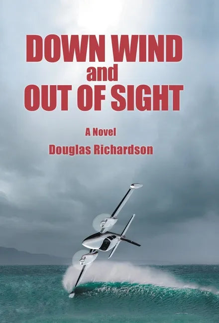 Down Wind and out of Sight - Hardcover