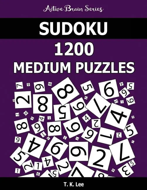 Sudoku 1200 Medium Puzzles: Keep Your Brain Active For Hours - Paperback