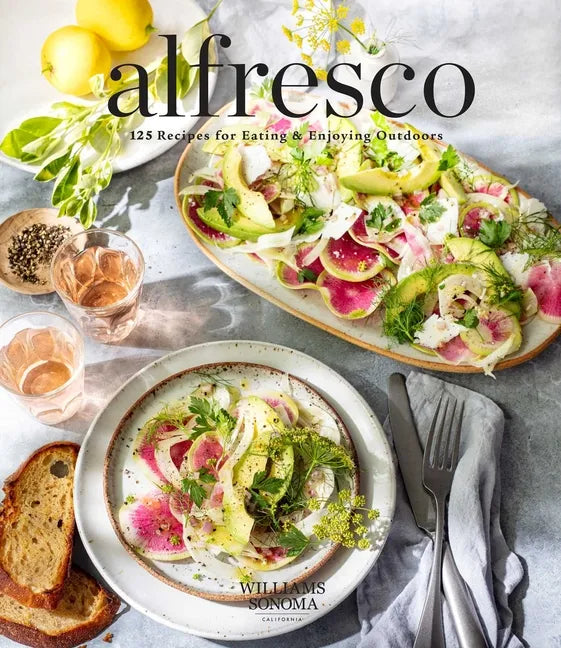 Alfresco: 125 Recipes for Eating & Enjoying Outdoors (Entertaining Cookbook, Williams Sonoma Cookbook, Grilling Recipes) - Hardcover