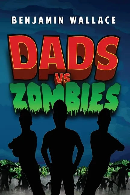 Dads vs. Zombies - Paperback