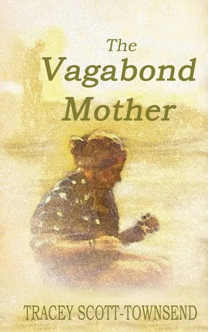 The Vagabond Mother - Paperback