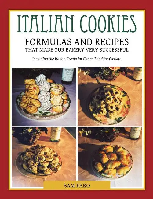 Italian Cookies and American Cookies Also Italian Cream to fill Connoli Shells - Paperback
