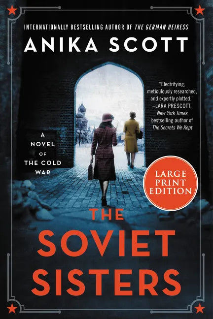 The Soviet Sisters: A Novel of the Cold War - Paperback