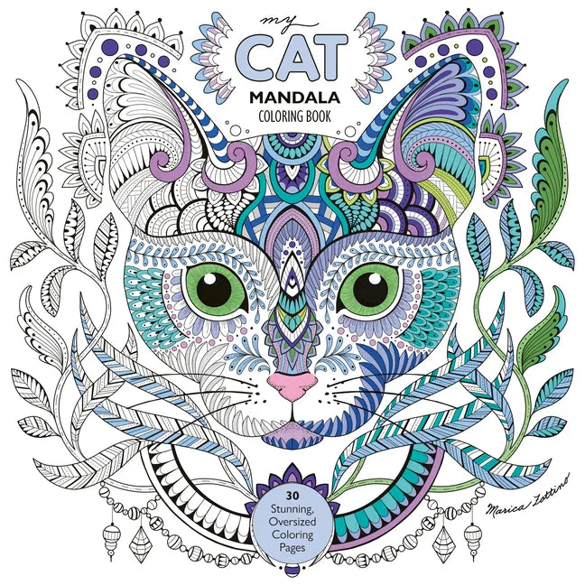 My Cat Mandala Coloring Book: 30 Stunning, Oversized Coloring Pages - Paperback
