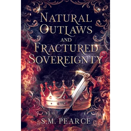 Natural Outlaws and Fractured Sovereignty - Hardcover