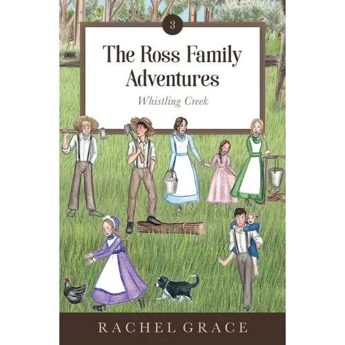 The Ross Family Adventures: Whistling Creek - Paperback