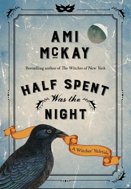 Half Spent Was the Night: A Witches' Yuletide - Hardcover