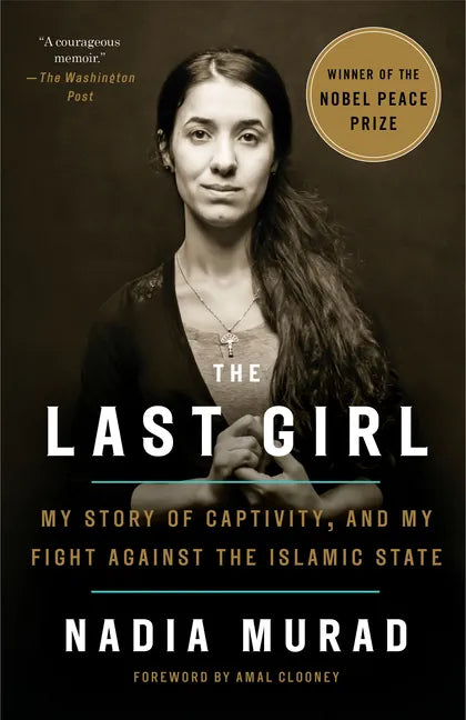 The Last Girl: My Story of Captivity, and My Fight Against the Islamic State - Paperback