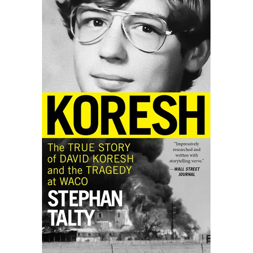 Koresh: The True Story of David Koresh and the Tragedy at Waco - Paperback