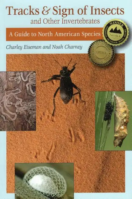 Tracks & Sign of Insects and Other Invertebrates: A Guide to North American Species - Paperback