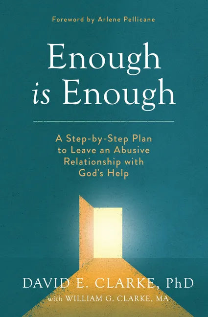 Enough Is Enough: A Step-By-Step Plan to Leave an Abusive Relationship with God's Help - Paperback