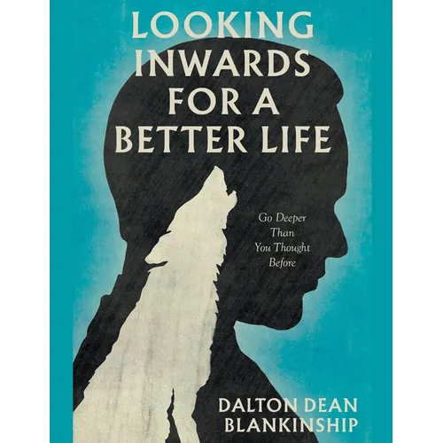 Looking Inwards for a Better Life - Paperback