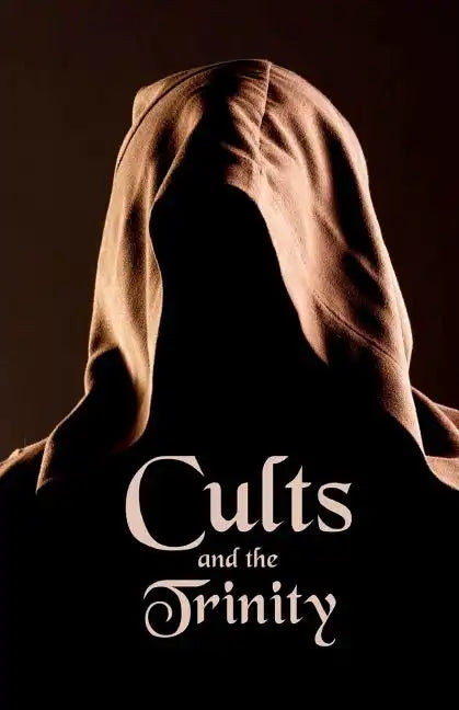Cults and the Trinity - Paperback