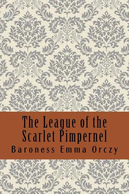 The League of the Scarlet Pimpernel - Paperback