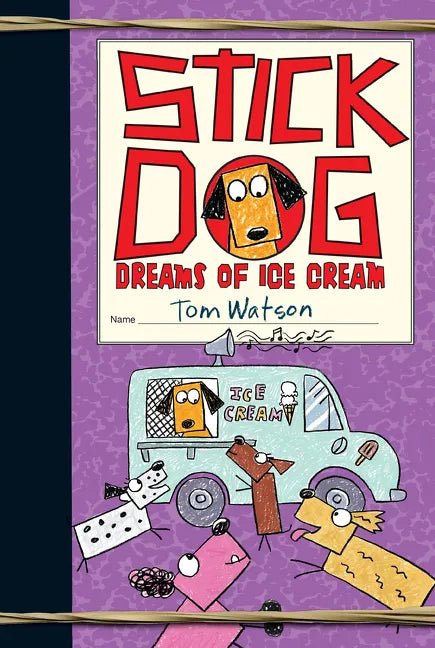 Stick Dog Dreams of Ice Cream - Paperback