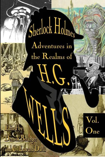Sherlock Holmes: Adventures in the Realms of H.G. Wells Volume 1 - Paperback