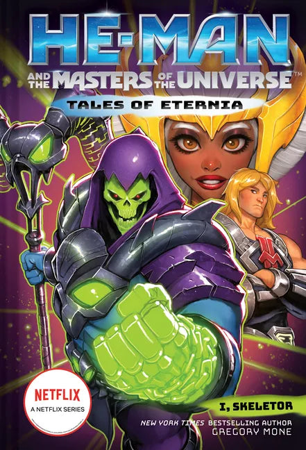 He-Man and the Masters of the Universe: I, Skeletor (Tales of Eternia Book 2) - Hardcover