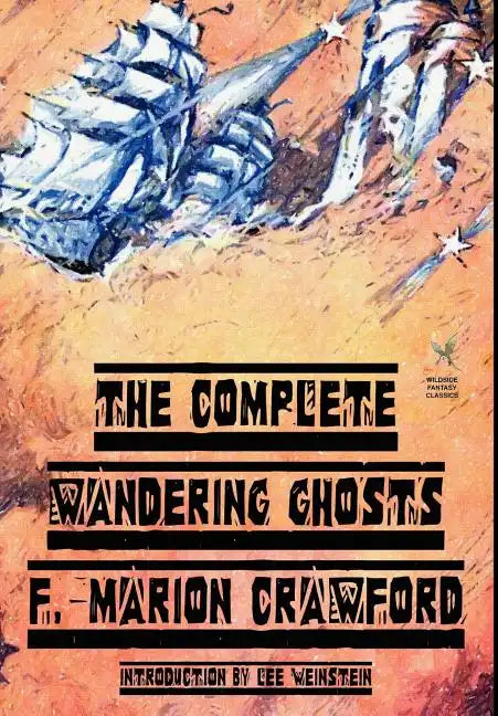 The Complete Wandering Ghosts - Hardcover