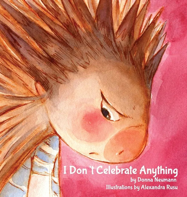 I Don't Celebrate Anything! - Hardcover