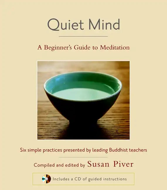 Quiet Mind: A Beginner's Guide to Meditation - Hardcover
