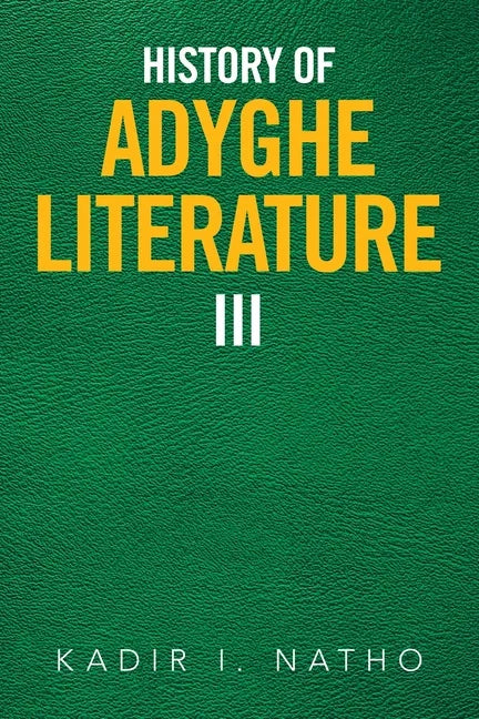 History of Adyghe Literature Iii - Paperback