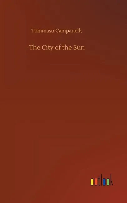 The City of the Sun - Hardcover