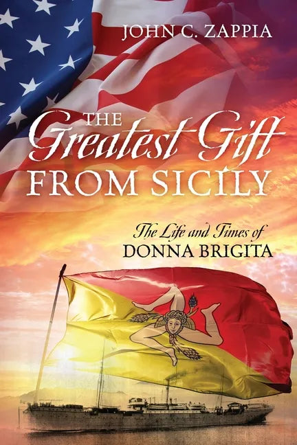 The Greatest Gift from Sicily: The Life and Times of Donna Brigita - Paperback