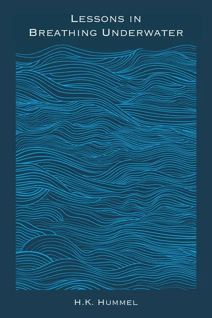 Lessons in Breathing Underwater - Paperback