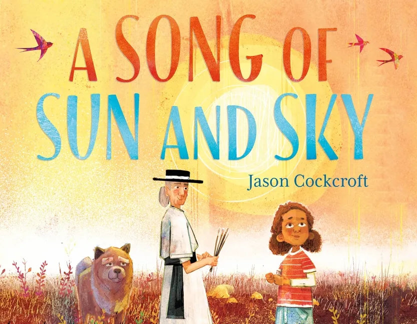 A Song of Sun and Sky - Hardcover
